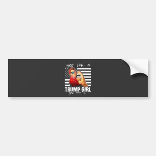 Yes, I'm a Trump Girl Get Over It Trump Girl  Bumper Sticker