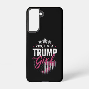 Yes I'm A Trump Girl No Apologies 2024 Election Samsung Galaxy S21 Case
