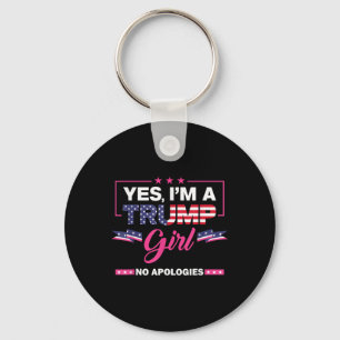 Yes Im A Trump Girl No Apologies 2024 Election Wom Keychain