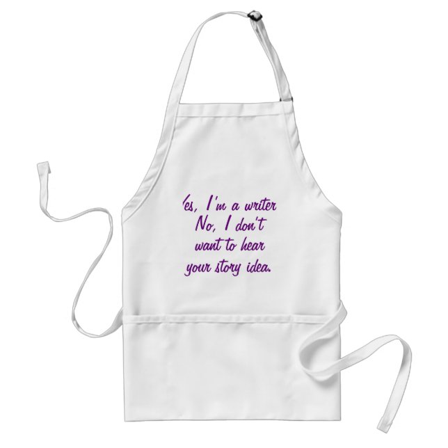 Yes, I'm a Writer Adult Apron (Front)