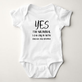 Yes I'm Bilingual I Can Cry in Both, Funny Baby Bodysuit