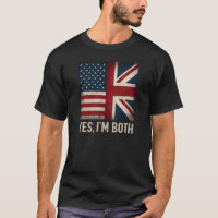 Yes I'm Both American British Flags Pride
