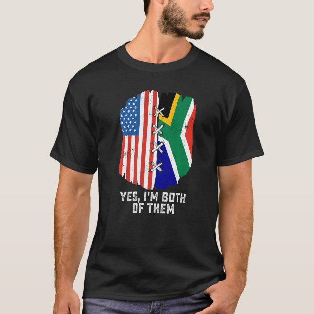 Yes, I'm Both Of Them Half American Half South Afr T-Shirt (Front)