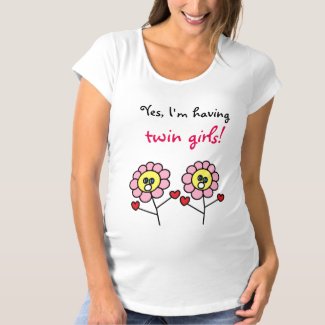 Yes I'm having twin girls Cute Flowers Drawing Maternity T-Shirt