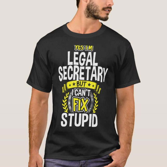 Yes, I'm Legal Secretary T-Shirt (Front)