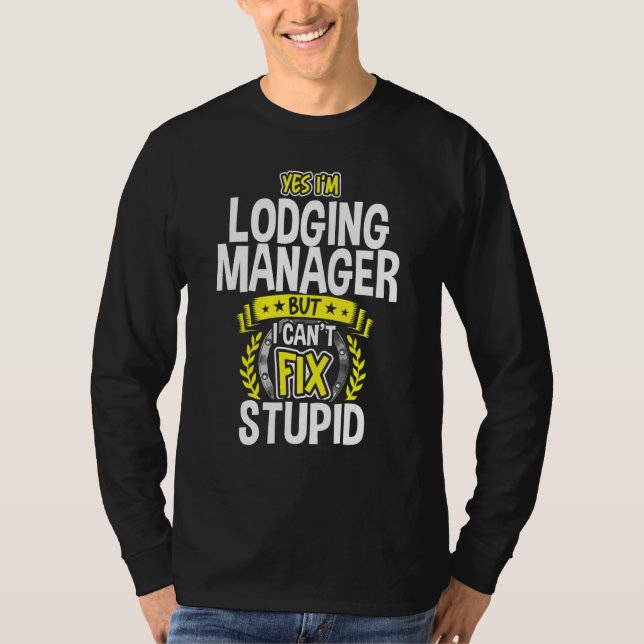 Yes, I'm Lodging Manager T-Shirt (Front)