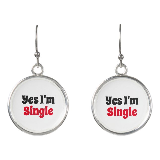 Yes I'm Single Button Earrings (Front)