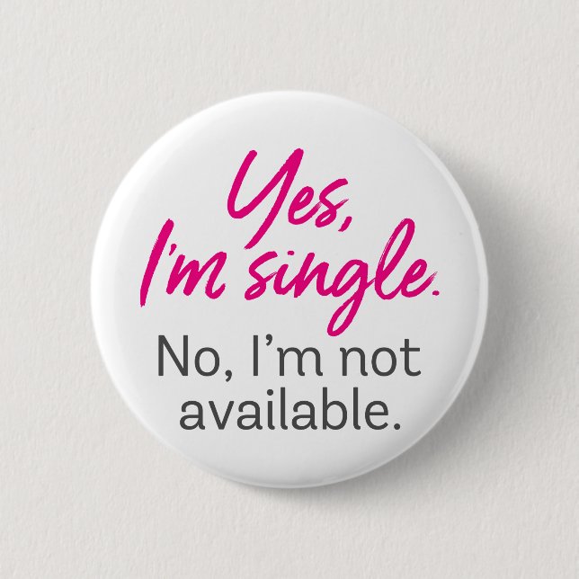 Yes, I'm Single. No, I'm Not Available. Button (Front)