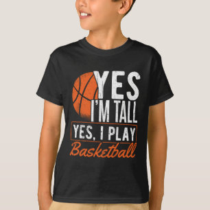 Yes I'm Tall And Yes I Play Sketll - Sketll Player T-Shirt