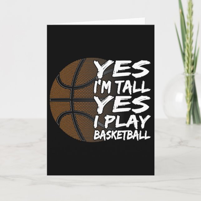 Yes I'm Tall Yes I Play Sketll For Men Women Kids  Card (Front)