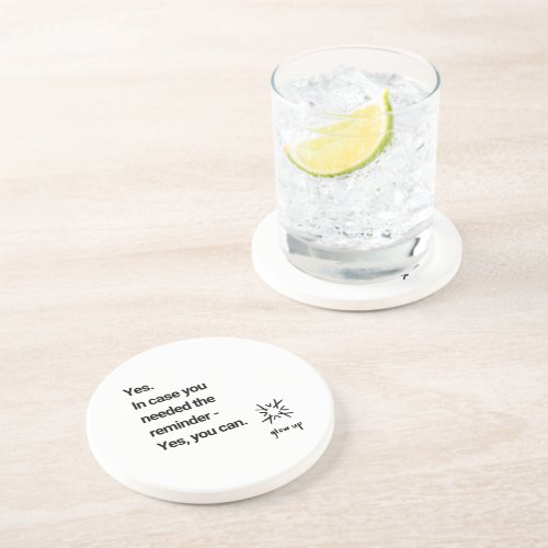 Yes in case you needed the reminder yes you can coaster