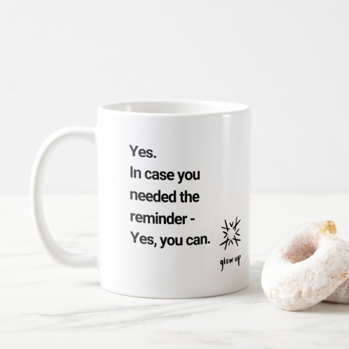 Yes in case you needed the reminder yes you can coffee mug