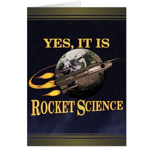 Yes, It Is Rocket Science Card (Front)
