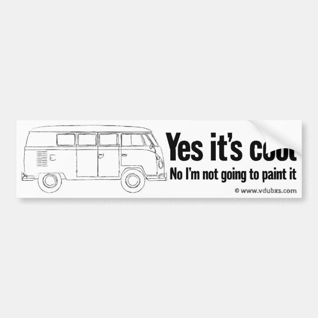 Yes it’s cool. No I’m not going to paint it Bumper Sticker (Front)