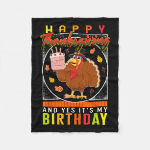 Yes It's My Birthday Turkey Autumn Fall Costume  Fleece Blanket