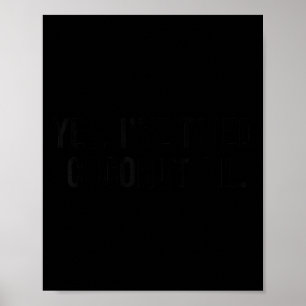 Yes I've Tried Coconut Oil Funny Humor Saying Wome Poster