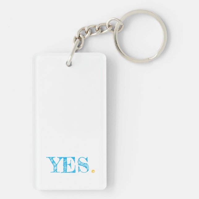 YES. Modern Typography Artisan Motivational Fun Keychain (Back)