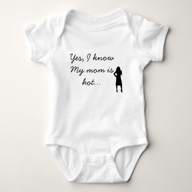 Yes, My mom is hot Baby Bodysuit (Front)