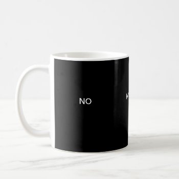 Yes/no/maybe Message Cup by FXtions at Zazzle