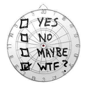 Yes, No, Maybe, WTF Next to Check Boxes Dartboard With Darts