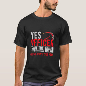 Yes Officer I Saw The Speed Limit Moped Chopper Mo T-Shirt