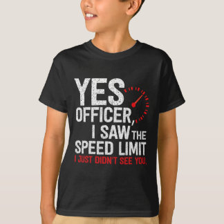 Yes Officer Speeding - For Car Enthusiasts Amp Mec T-Shirt