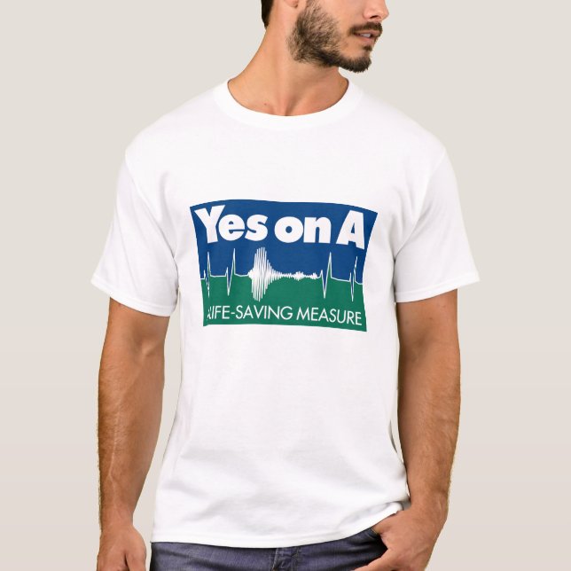 Yes On Measure A T-Shirt (Front)
