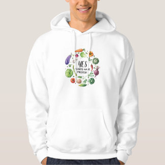 YES PLANTS HAVE PROTEIN HOODIE