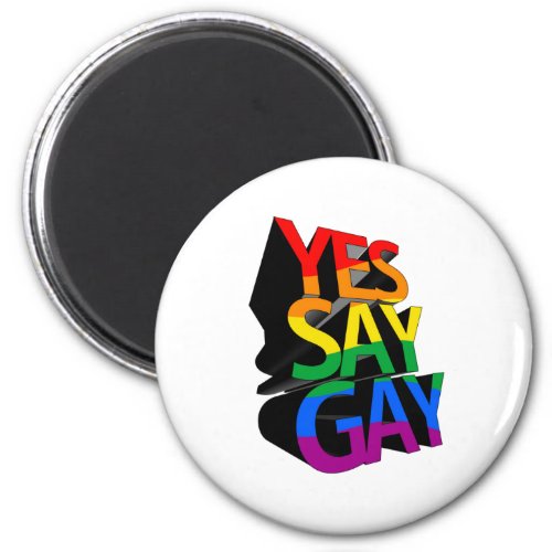 Yes Say Gay Magnet