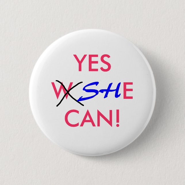 YES, SHE CAN! - election button (Front)