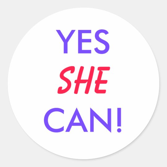 YES, SHE CAN! - election stickers