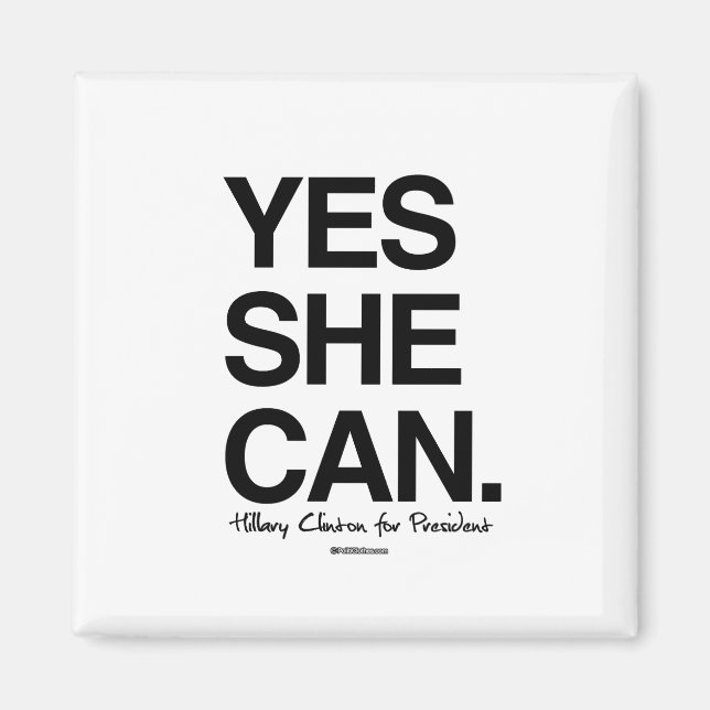 Yes She Can - Hillary for President Magnet (Front)