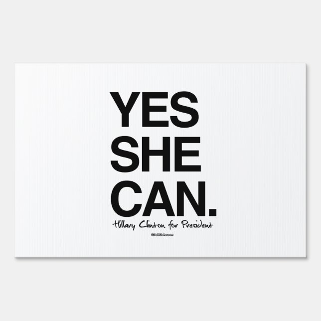 Yes She Can - Hillary for President Yard Sign (Front)