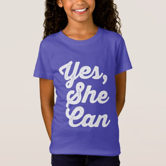 Yes, She Can T-Shirt (Front)