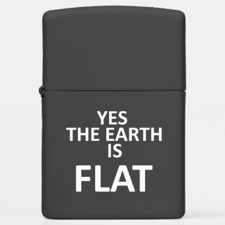 Yes, The Earth is Flat Black Zippo Lighter