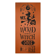 Yes The Wicked Witch Does Live Here