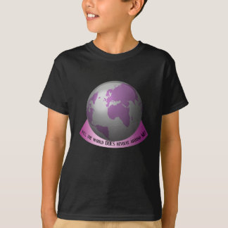 Yes, the world DOES revolve around me T-Shirt