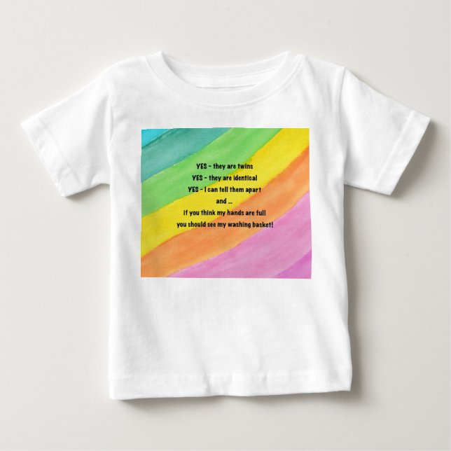 "Yes, they are twins" Rainbow Baby T-shirt (Front)