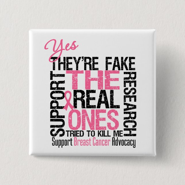 Yes They're Fake The Real Ones Tried To Kill Me Button (Front)