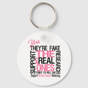Yes They're Fake The Real Ones Tried To Kill Me Keychain