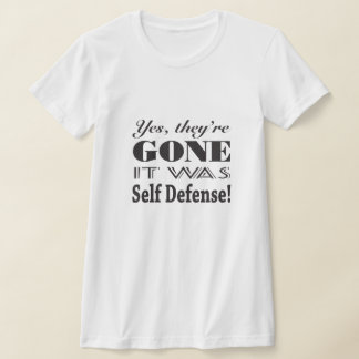 Yes, they're gone breast cancer self defense T-Shirt
