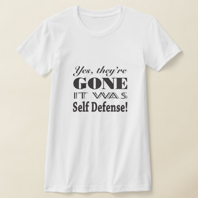 Yes, they're gone breast cancer self defense T-Shirt (Laydown)
