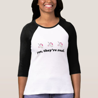 Yes, They're Real | Funny Unicorn Emoji T-Shirt