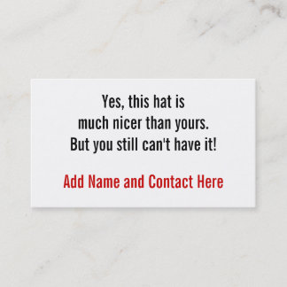 Yes, this hat is nicer.... business card