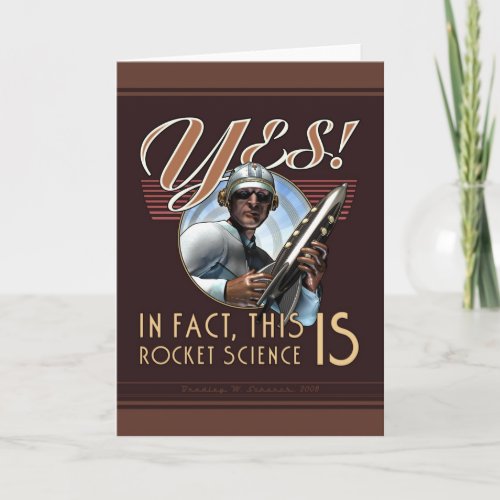 Yes! This IS Rocket Science Greeting Card