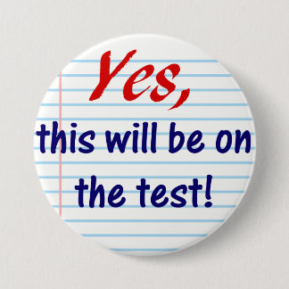 Yes, this will be on the test! button