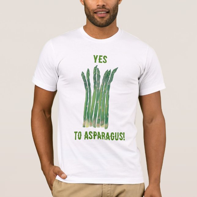 Yes to Asparagus, custom tshirts (Front)