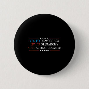 Yes To Democracy No To Oligarchy Bernie Sanders Qu Button