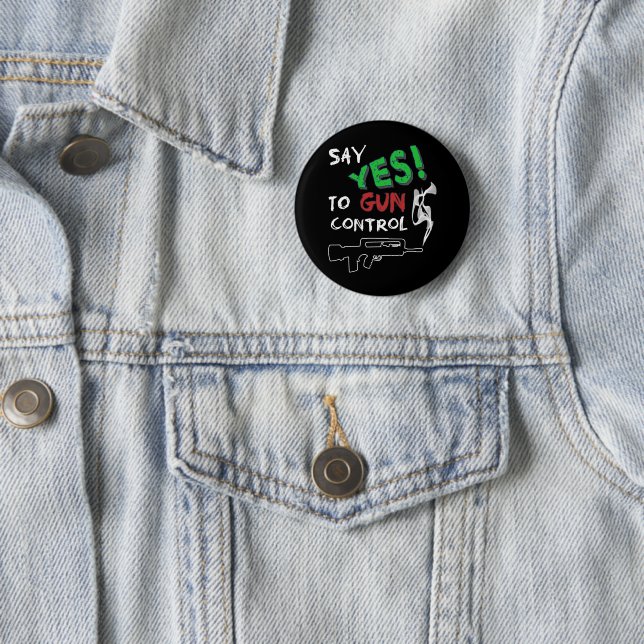 Yes to gun control  button (In Situ)