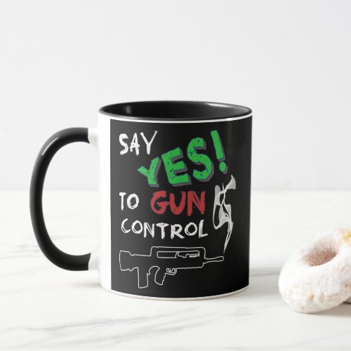 Yes to gun control  mug